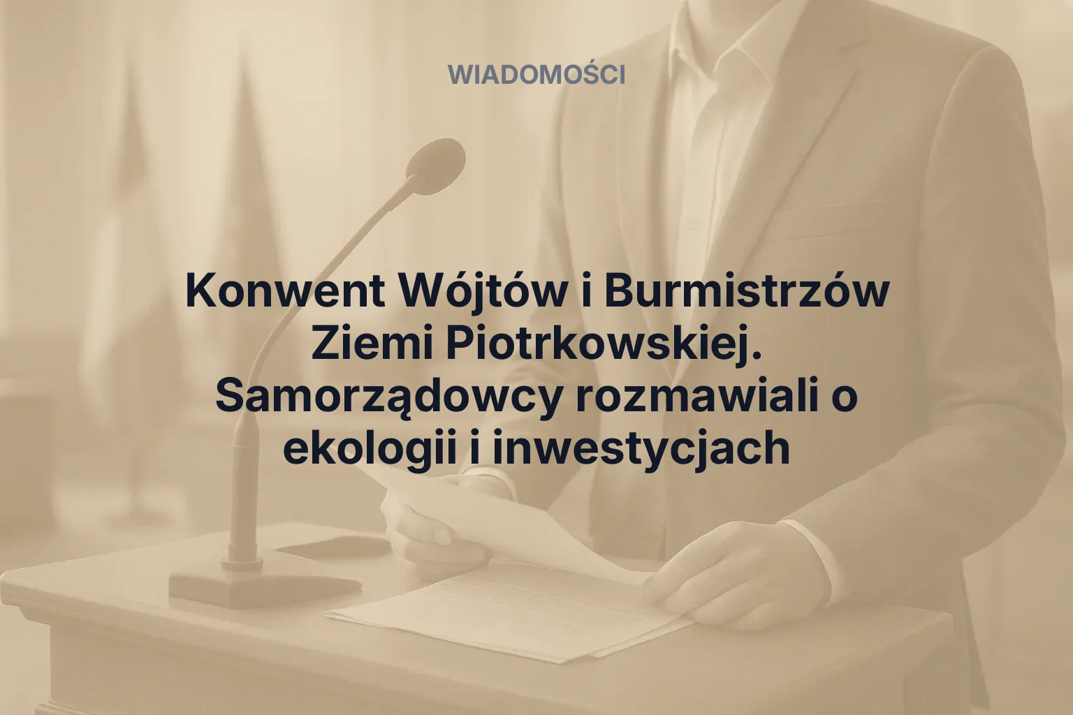 Miniatura: Konwent Wójtów i Burmistrzów Ziemi Piotrkowskiej. Samorządowcy rozmawiali o ekologii i inwestycjach