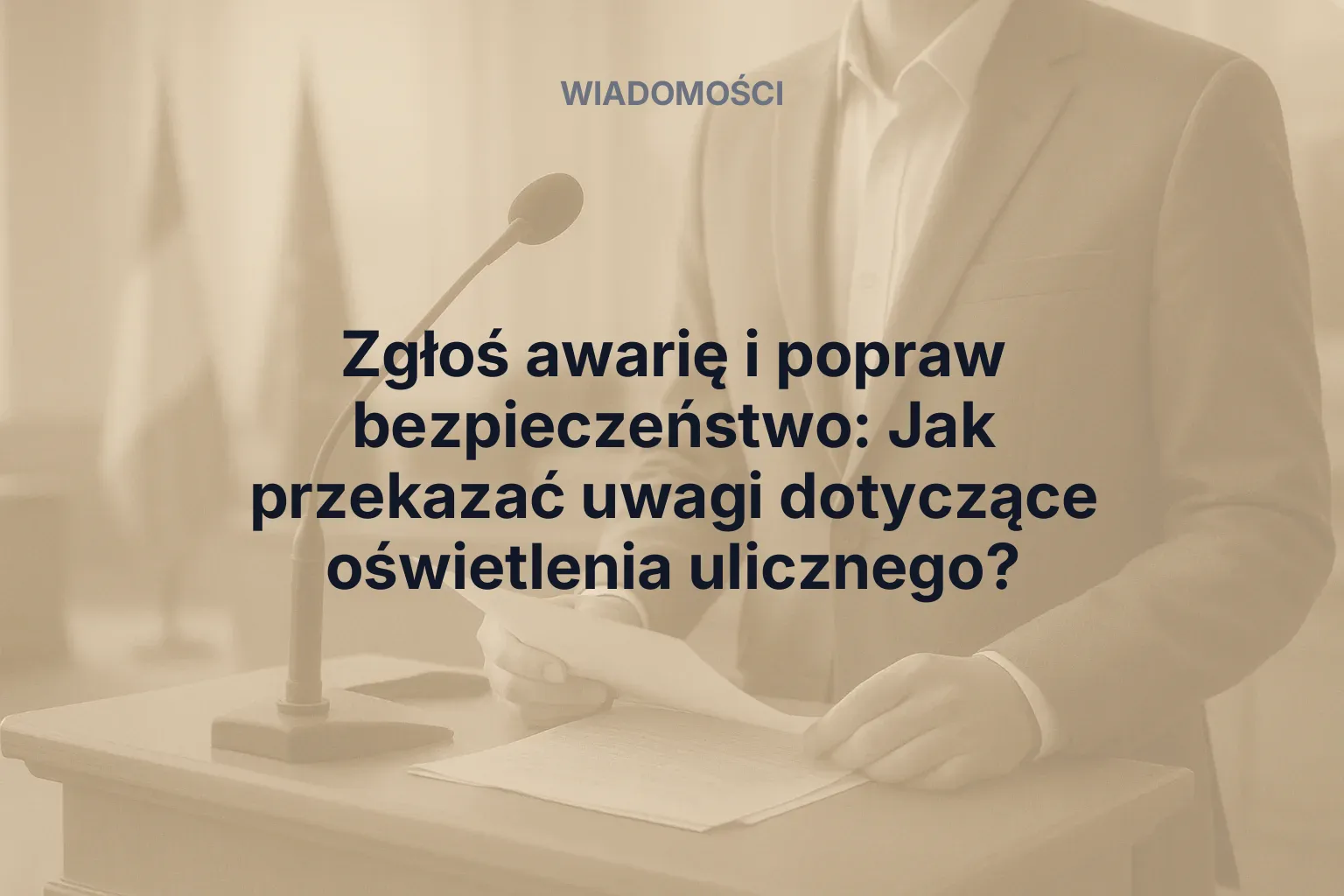 Miniatura: Zgłoś awarię i popraw bezpieczeństwo: Jak przekazać uwagi dotyczące oświetlenia ulicznego?