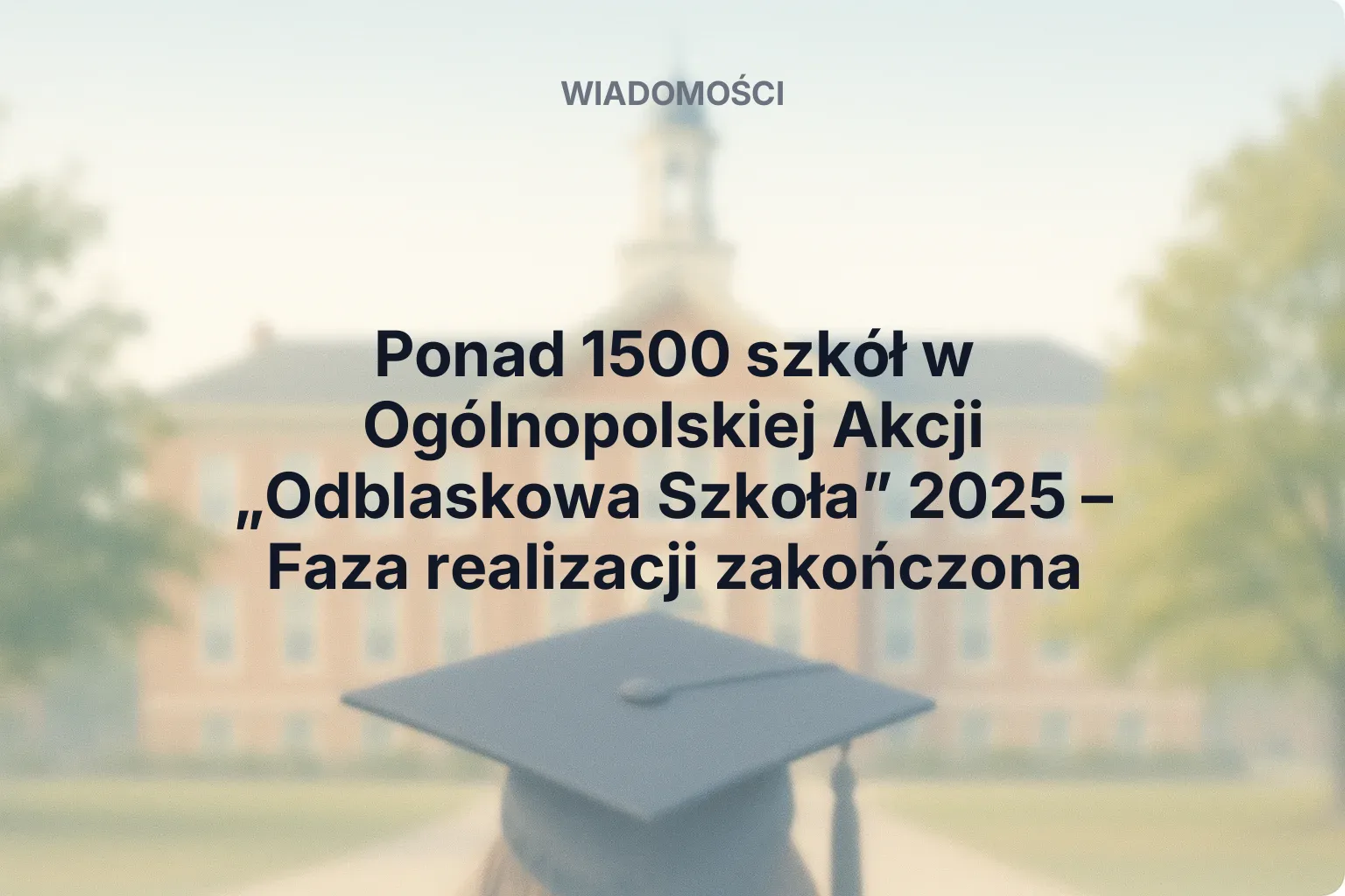 Ponad 1500 szkół w Ogólnopolskiej Akcji „Odblaskowa Szkoła” 2025 – Faza realizacji zakończona