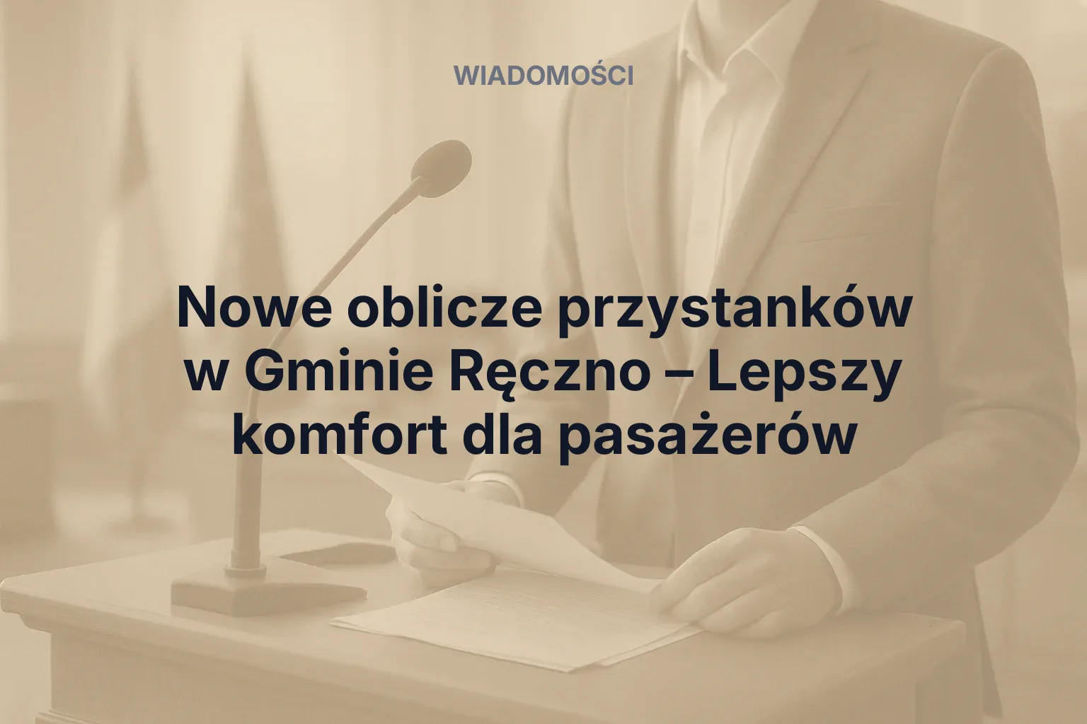 Artykuł: Nowe oblicze przystanków w Gminie Ręczno – Lepszy komfort dla pasażerów