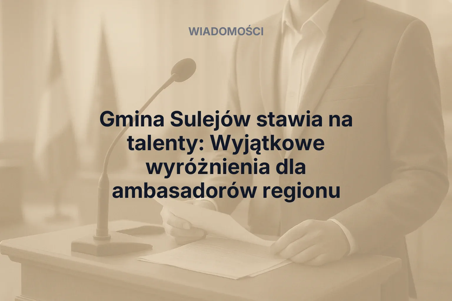 Miniatura: Gmina Sulejów stawia na talenty: Wyjątkowe wyróżnienia dla ambasadorów regionu