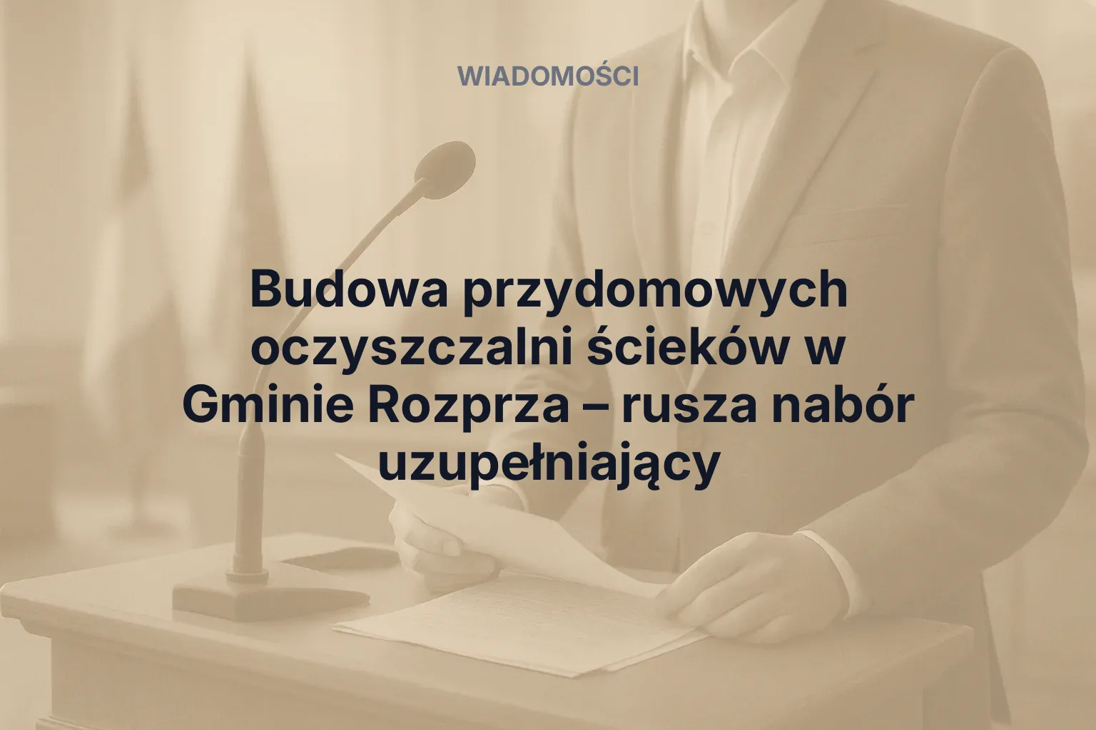 Miniatura: Budowa przydomowych oczyszczalni ścieków w Gminie Rozprza – rusza nabór uzupełniający